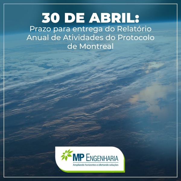 At&eacute; 30 de abril: Prazo para entrega do Relat&oacute;rio Anual de Atividades do Protocolo de Montreal