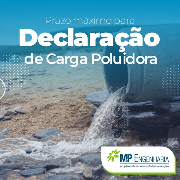 Aten&ccedil;&atilde;o para o prazo m&aacute;ximo da Declara&ccedil;&atilde;o de Carga Poluidora (DCP)
