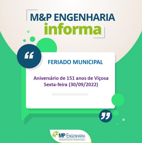 Feriado em Vi&ccedil;osa: expediente da M&amp;P Engenharia em 30/09