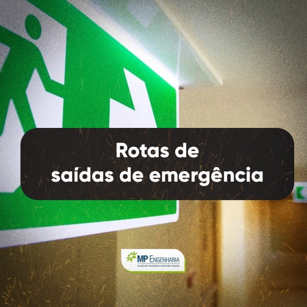 Rotas de sa&iacute;das de emerg&ecirc;ncia