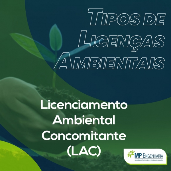 Saiba mais sobre o Licenciamento Ambiental Concomitante (LAC)