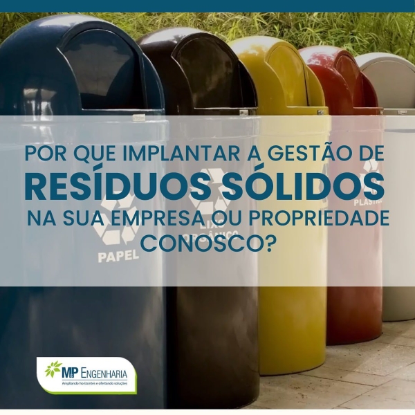 Por que implantar a gest&atilde;o de res&iacute;duos s&oacute;lidos da sua empresa/propriedade conosco?