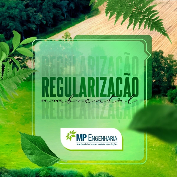 Regulariza&ccedil;&atilde;o ambiental? &Eacute; com a M&amp;P Engenharia!