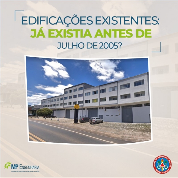 Edififca&ccedil;&otilde;es existentes: j&aacute; existia antes de julho de 2005?