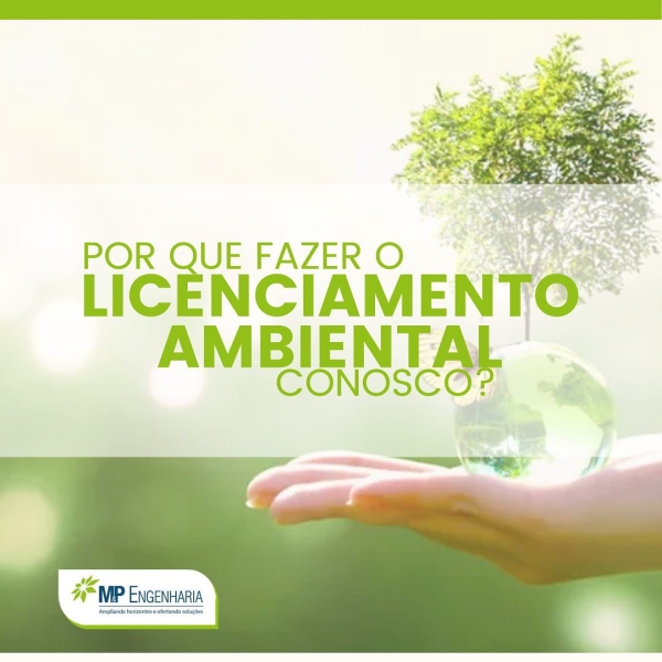 Por que fazer o licenciamento ambiental conosco?